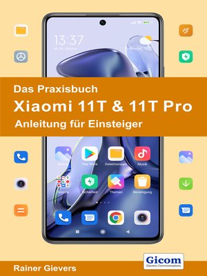 cover image of Das Praxisbuch Xiaomi 11T & 11T Pro--Anleitung für Einsteiger